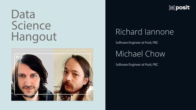 We want GREAT tables! | Richard Iannone & Michael Chow | Data Science Hangout